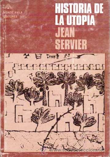Libros de segunda mano: HISTORIA DE LA UTOP&Iacute;A. JEAN SERVIER. MONTE AVILA (1969) - Foto 1