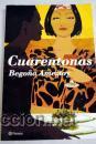 Libros de segunda mano: Cuarentonas. Bego&ntilde;a Ameztoy - Foto 1