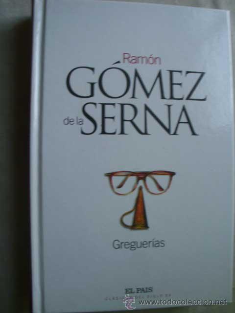 Libros de segunda mano: GREGUER&Iacute;AS. G&Oacute;MEZ DE LA SERNA, Ram&oacute;n. 2003 - Foto 1