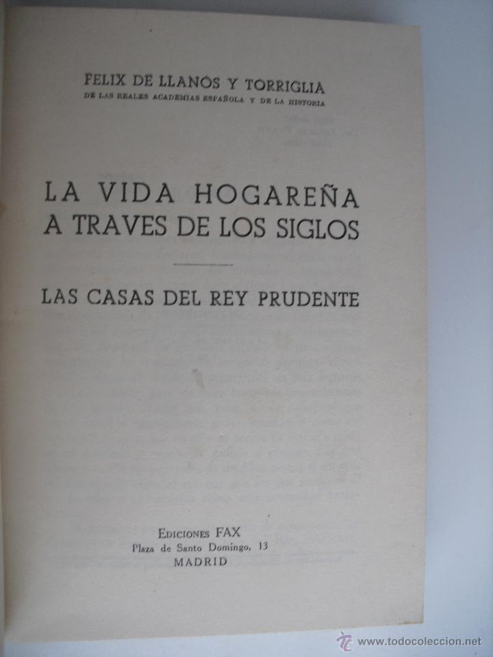 Libros de segunda mano: La vida hogare&ntilde;a a traves de los siglos. Las casas del rey prudente. Llanos y Torriglia, Felix de