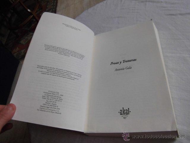 Libros de segunda mano: ANTONIO GALA PROAS Y TRONERAS.EDICIONES AKAL 1993 - Foto 2