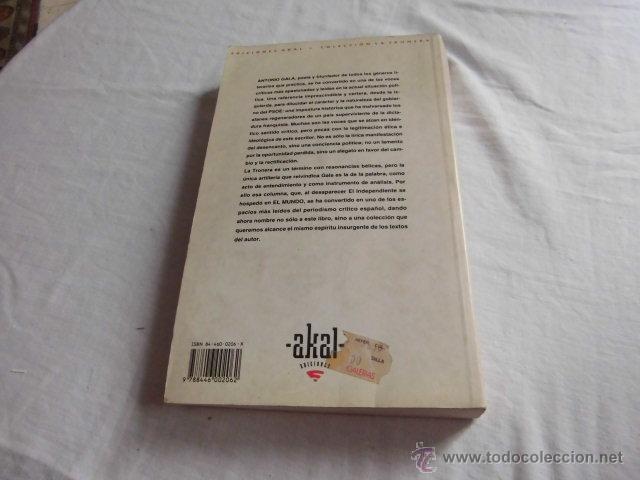 Libros de segunda mano: ANTONIO GALA PROAS Y TRONERAS.EDICIONES AKAL 1993 - Foto 7