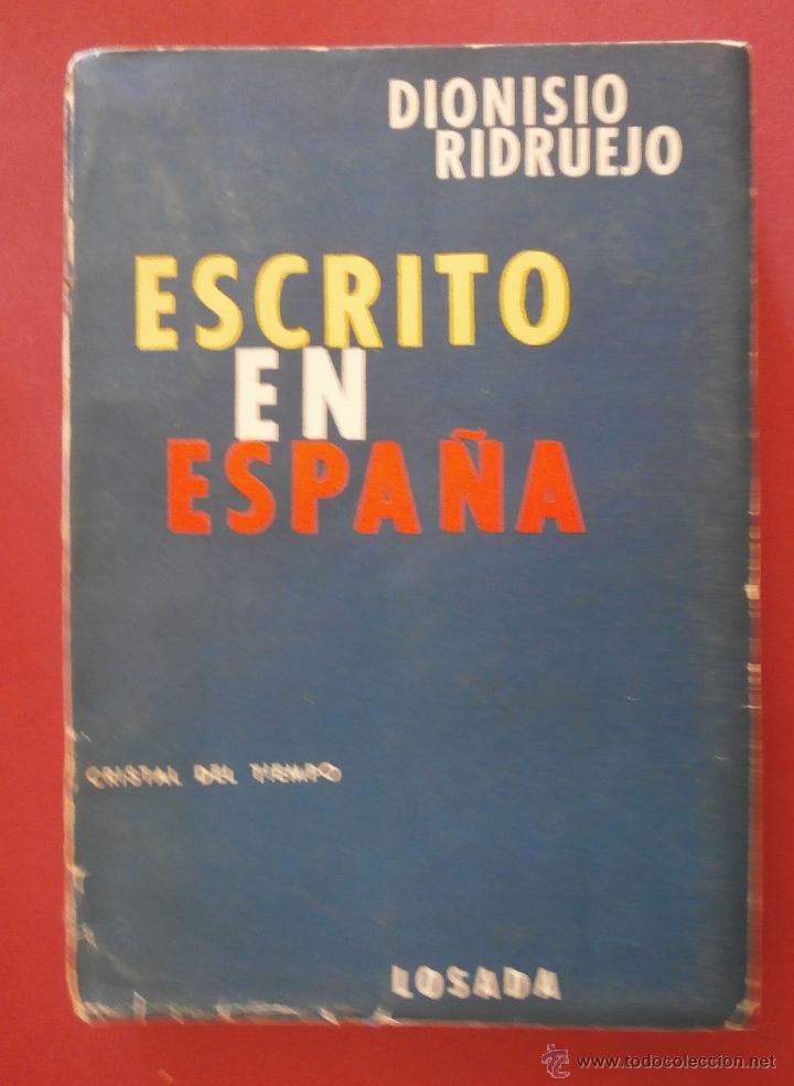 Libros de segunda mano: Escrito en Espa&ntilde;a. Dionisio Ridruejo - Foto 1