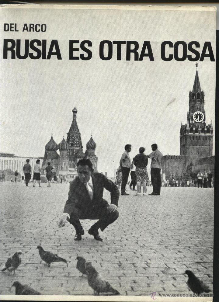 Libros de segunda mano: AUTOR.  DEL ARCO, RUSIA ES OTRA COSA, - Foto 2