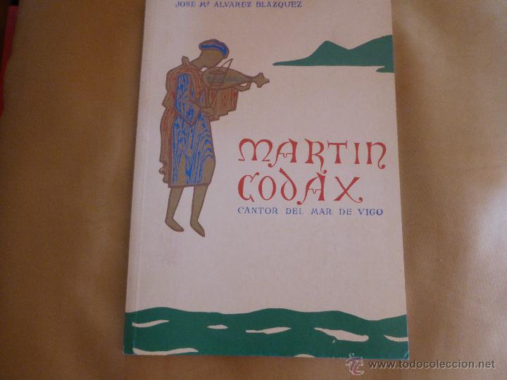 Libros de segunda mano: Martin Codax. Cantor del mar de Vigo. - Foto 1