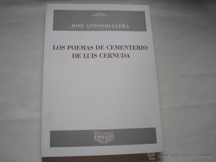 Libros de segunda mano: Los poemas de cementerio de Luis Cernuda.- J.A. Llera.- Devenir 2006 - Foto 1