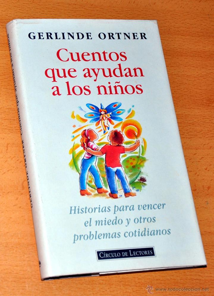 Libros de segunda mano: CUENTOS QUE AYUDAN A LOS NI&Ntilde;OS - de GERLINDE ORTNER - C&Iacute;RCULO DE LECTORES - a&ntilde;o 1996 - Foto 1