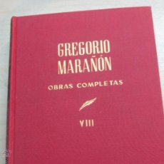 Libros de segunda mano: OBRAS COMPLETAS GREGORIO MARAÑÓN VOL. 8 EDITORIAL ESPASA-CALPE AÑO 1972