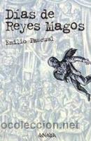 Libros de segunda mano: D&iacute;as de Reyes Magos. Pascual, Emilio - Foto 1