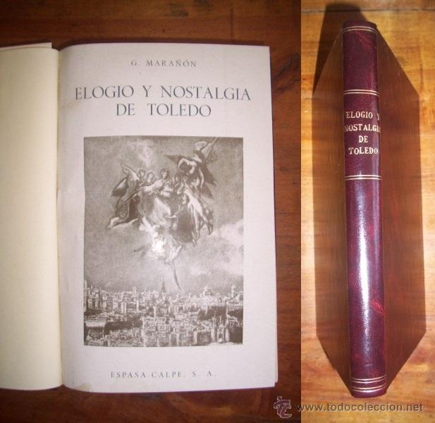 Libros de segunda mano: MARA&Ntilde;&Oacute;N, Gregorio. Elogio y nostalgia de Toledo - Foto 1