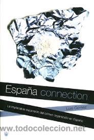 Libros de segunda mano: ESPA&Ntilde;A CONNECTION, LUIS GOMEZ, RBA - Foto 1