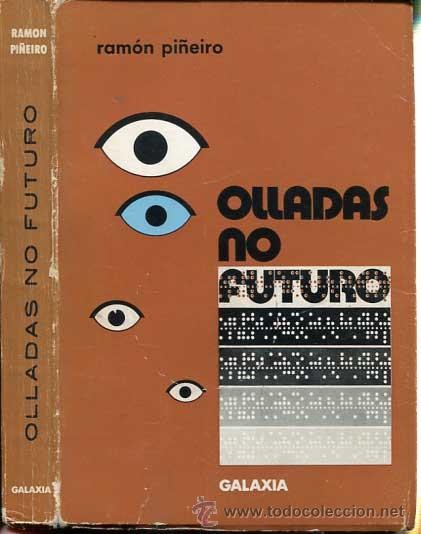 Libros de segunda mano: galicia - Pi&ntilde;eiro - Olladas no futuro - Foto 1