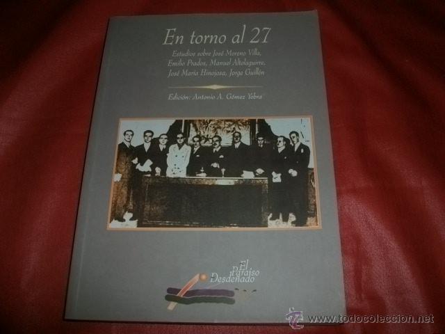 Libros de segunda mano: EN TORNO A LA GENERACI&Oacute;N DE 1927 - ANTONIO G&Oacute;MEZ YEBRA - Foto 1