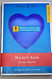 Libros de segunda mano: maldito amor teresa doueil espasa prologo de nativel preciado 2000 - Foto 1