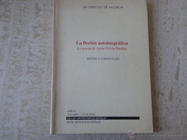 Libros de segunda mano: La ficci&oacute;n autobiogr&aacute;fica. La poes&iacute;a de J. Gil de Biedma. A. Cabanilles.