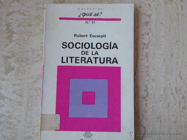 Libros de segunda mano: Sociolog&iacute;a de la literatura. Robert Escarpit. - Foto 1