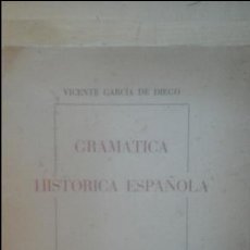 Libros de segunda mano: VICENTE GARCÍA DE DIEGO: GRAMÁTICA HISTÓRICA ESPAÑOLA, (GREDOS, 1951). Lote 48739284