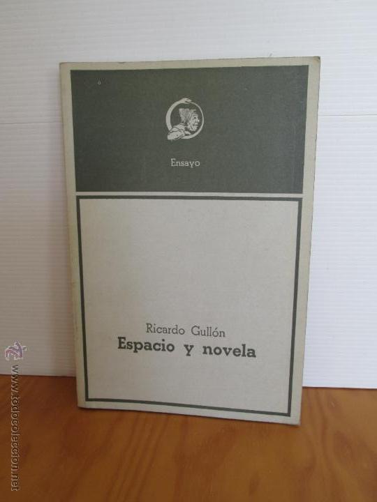 Libros de segunda mano: RICARDO GULLON. ESPACIO Y NOVELA. E.D. ANTONIO BOSCH. - Foto 1