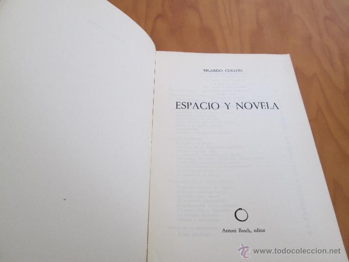 Libros de segunda mano: RICARDO GULLON. ESPACIO Y NOVELA. E.D. ANTONIO BOSCH. - Foto 3