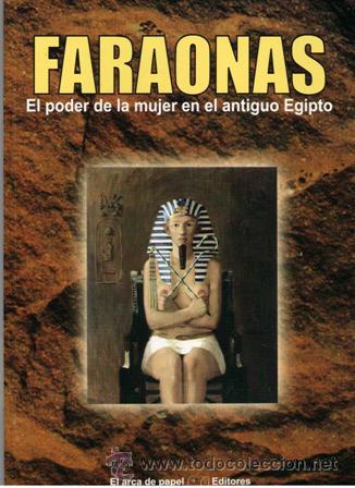 Libros de segunda mano: Faraonas, el poder de la mujer en el antiguo Egipto, Jos&eacute; Antonio Sol&iacute;s - Foto 1