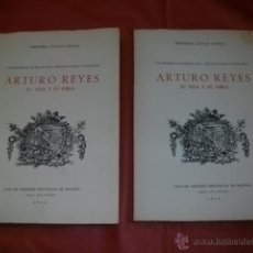 Libros de segunda mano: ARTURO REYES SU VIDA Y SU OBRA. / CRISTOBAL CUEVAS GARCÍA - 2 VOLÚMENES