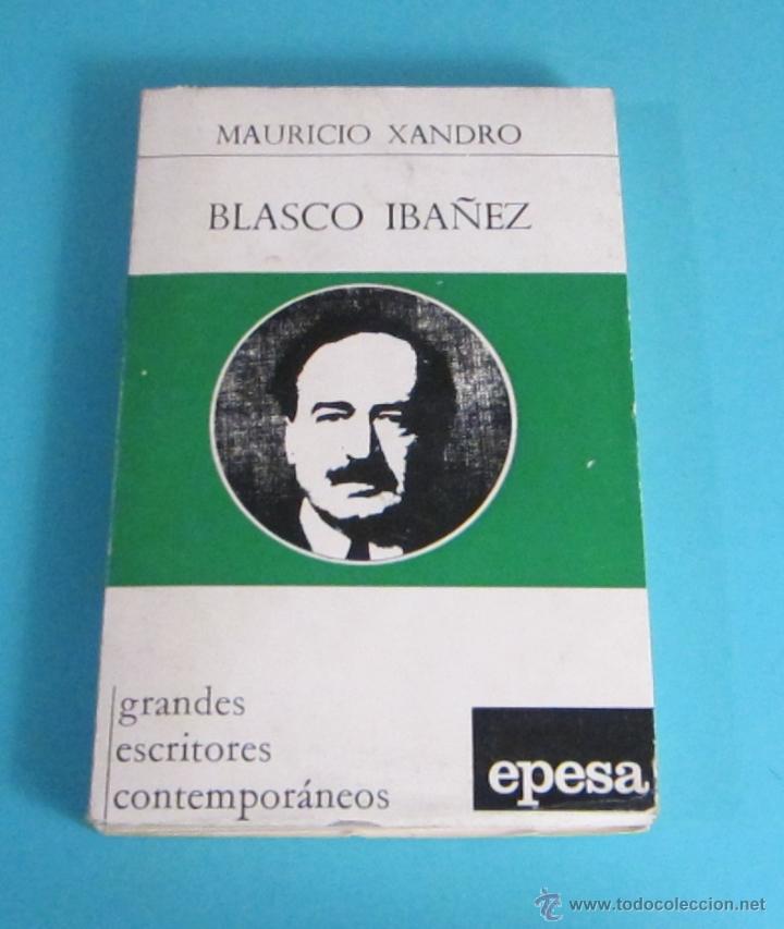Libros de segunda mano: BLASCO IB&Aacute;&Ntilde;EZ. MAURICIO XANDR&Oacute; - Foto 1