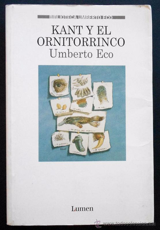 kant y el ornitorrinco - umberto eco - lumen (p - Comprar Libros de Ensayo  de segunda mano en todocoleccion - 50084000