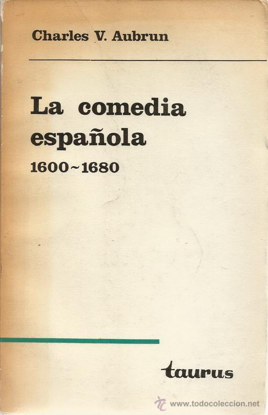 Libros de segunda mano: CHARLES V. AUBRUN. La comedia espa&ntilde;ola. 1600-1680. RM69918. - Foto 1