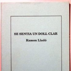Libros de segunda mano: LLADO, RAMON - SE SENTIA UN DOLL CLAR. FANTASIA CRÍ(P)TICA SOBRE KLAMMERWEIHER - CAFÈ CENTRAL 1991