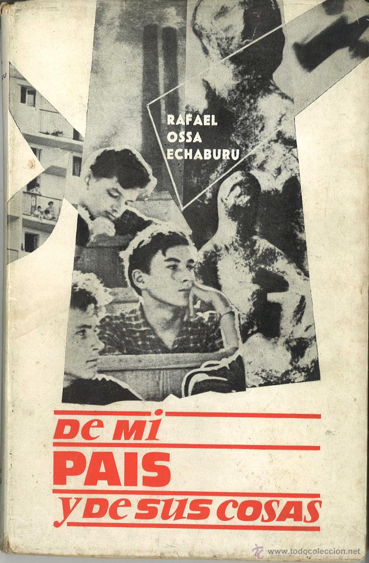 Libros de segunda mano: De mi pa&iacute;s y de sus cosas. Rafael Ossa Echaburu. 1968 - Foto 1