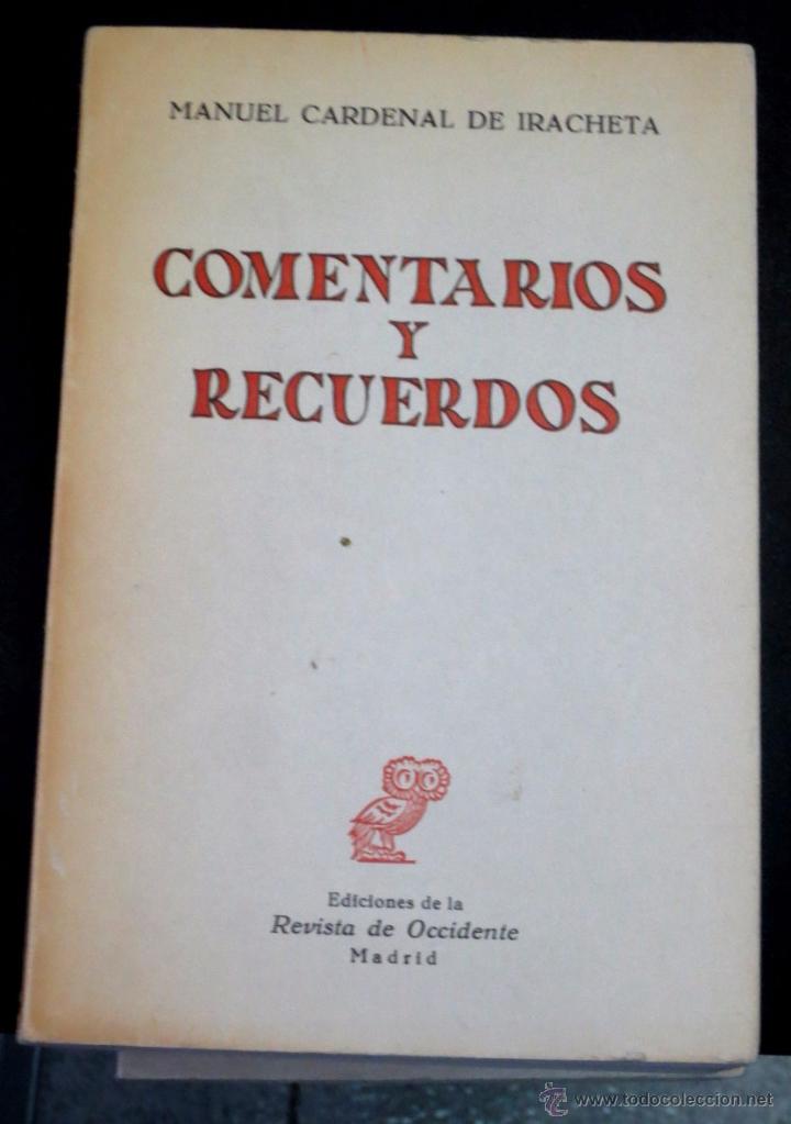 Libros de segunda mano: COMENTARIOS Y RECUERDOS MANUEL CARDENAL DE IRACHETA A&Ntilde;O 1972 - Foto 1