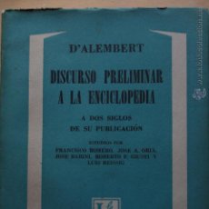 Libros de segunda mano: D'ALEMBERT: DISCURSO PRELIMINAR A LA ENCICLOPEDIA A DOS SIGLOS DE SU PUBLICACIÓN, (LOSADA, 1954). Lote 50575066