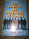 Libros de segunda mano: Las familias m&aacute;s poderosas de Espa&ntilde;a. Jorge Ram&iacute;rez - Foto 1
