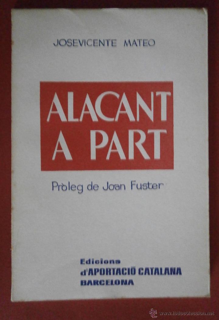 Libros de segunda mano: Alacant a part. Josevicente Mateo - Foto 1
