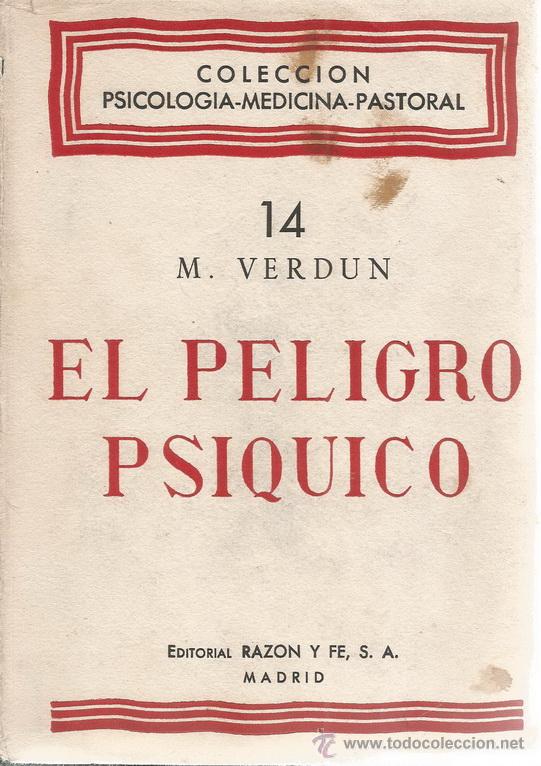 Libros de segunda mano: DR. M. VERDUN. El Peligro Ps&iacute;quico. RM71254. - Foto 1