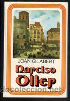 Libros de segunda mano: Narciso Oller. Joan Gilabert - Foto 1