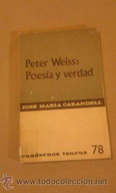 Libros de segunda mano: peter weiss  poes&iacute;a y verdad - Foto 1