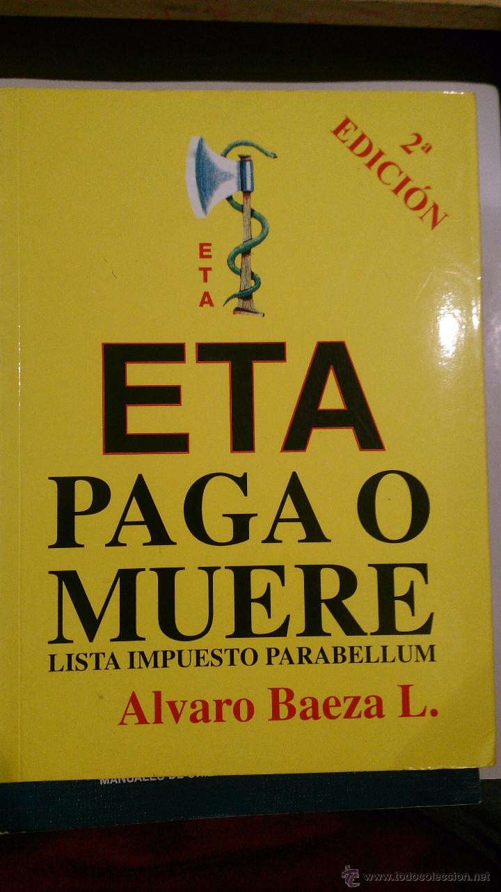 Libros de segunda mano: ETA PAGA O MUERE. Lista Impuesto Parabellum (Madrid, 2002)