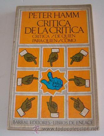 Libros de segunda mano: PETER HAMM (ED.). Cr&iacute;tica de la cr&iacute;tica. RM71771. - Foto 1
