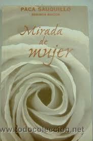 Libros de segunda mano: mirada de mujer paca sauquillo primera edicion mayo 2000 ediciones b - Foto 1