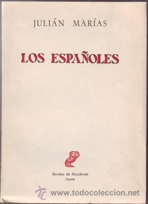 Libros de segunda mano: MARIAS, JULI&Aacute;N: LOS ESPA&Ntilde;OLES. Primera edici&oacute;n - Foto 1