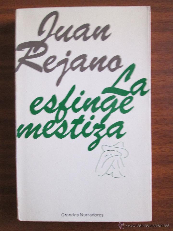 Libros de segunda mano: La esfinge mestiza --- Juan Rejano - Foto 1