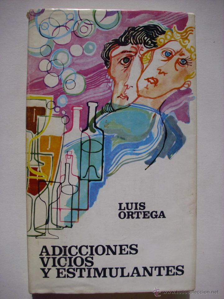 Libros de segunda mano: Adicciones y vicios estimulantes (Luis Ortega) - Foto 1
