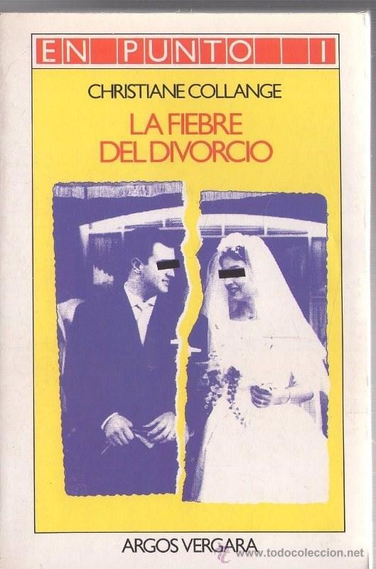 Libros de segunda mano: La fiebre del divorcio (Christiane Collange) - Foto 1