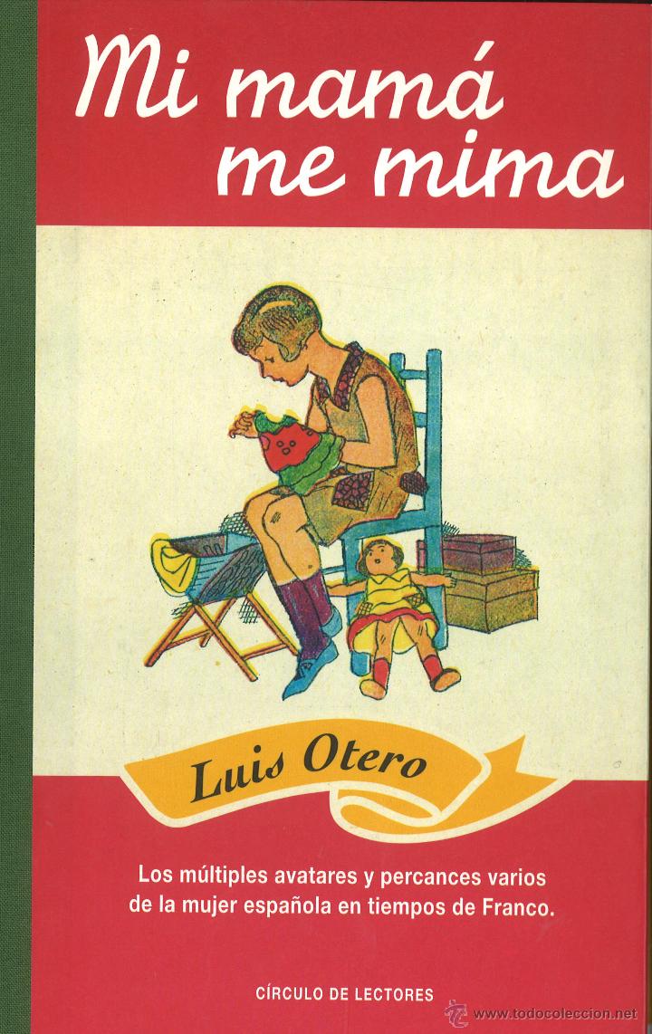 Mi Mam Me Mima Luis Otero Comprar Libros De Ensayo En Todocoleccion