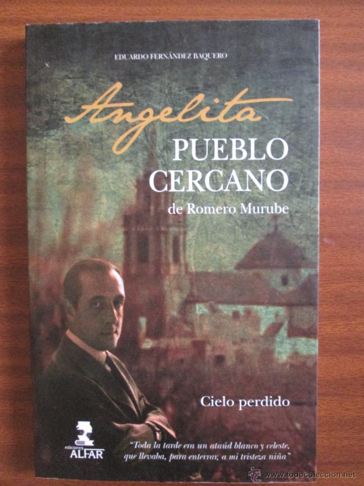 Gebrauchte B&uuml;cher: Angelita &bull; Pueblo cercano de Romero Murube