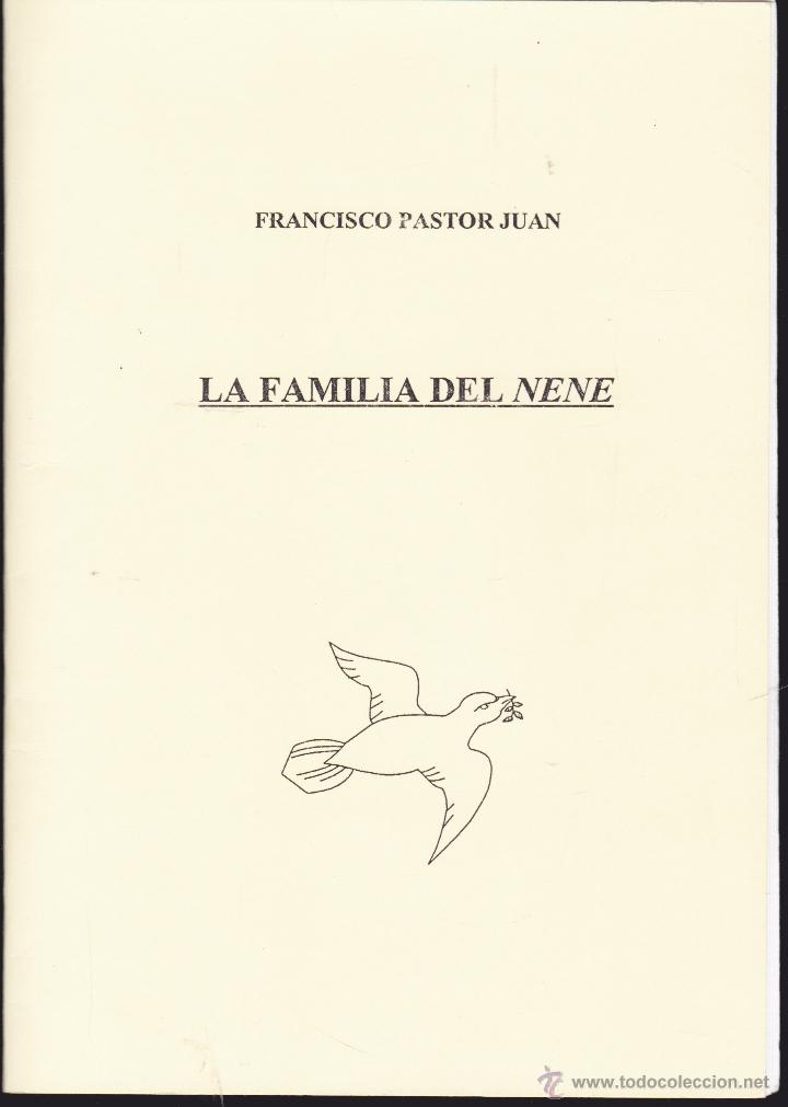 Libri di seconda mano: LIBRETO - LA FAMILIA DEL NENE - FRANCISCO PASTOR JUAN - ALICANTE - 2002