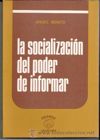 Libros de segunda mano: La socializaci&oacute;n del poder de informar, Angel Benito - Foto 1