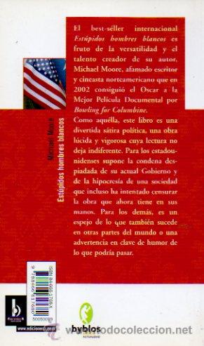 Libros de segunda mano: EST&Uacute;PIDOS HOMBRES BLANCOS - MICHAEL MOORE. BYBLOS. EDICIONES B, 2005 - Foto 3