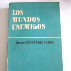 Libros de segunda mano: LOS MUNDOS ENEMIGOS - ALVARO FERNANDEZ SUAREZ - AGUILAR 1956 - RUSTICA - 256 PAGINAS